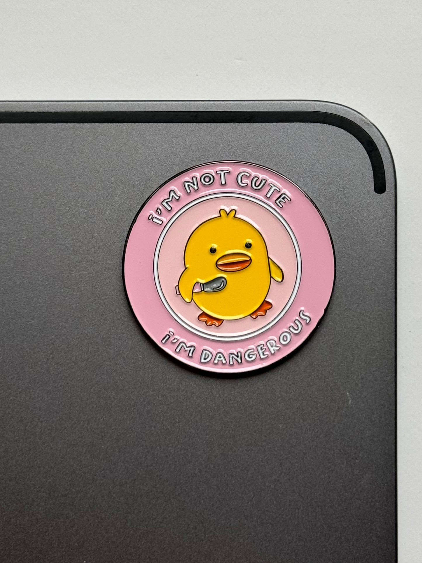 I’m not cute i’m dangerous