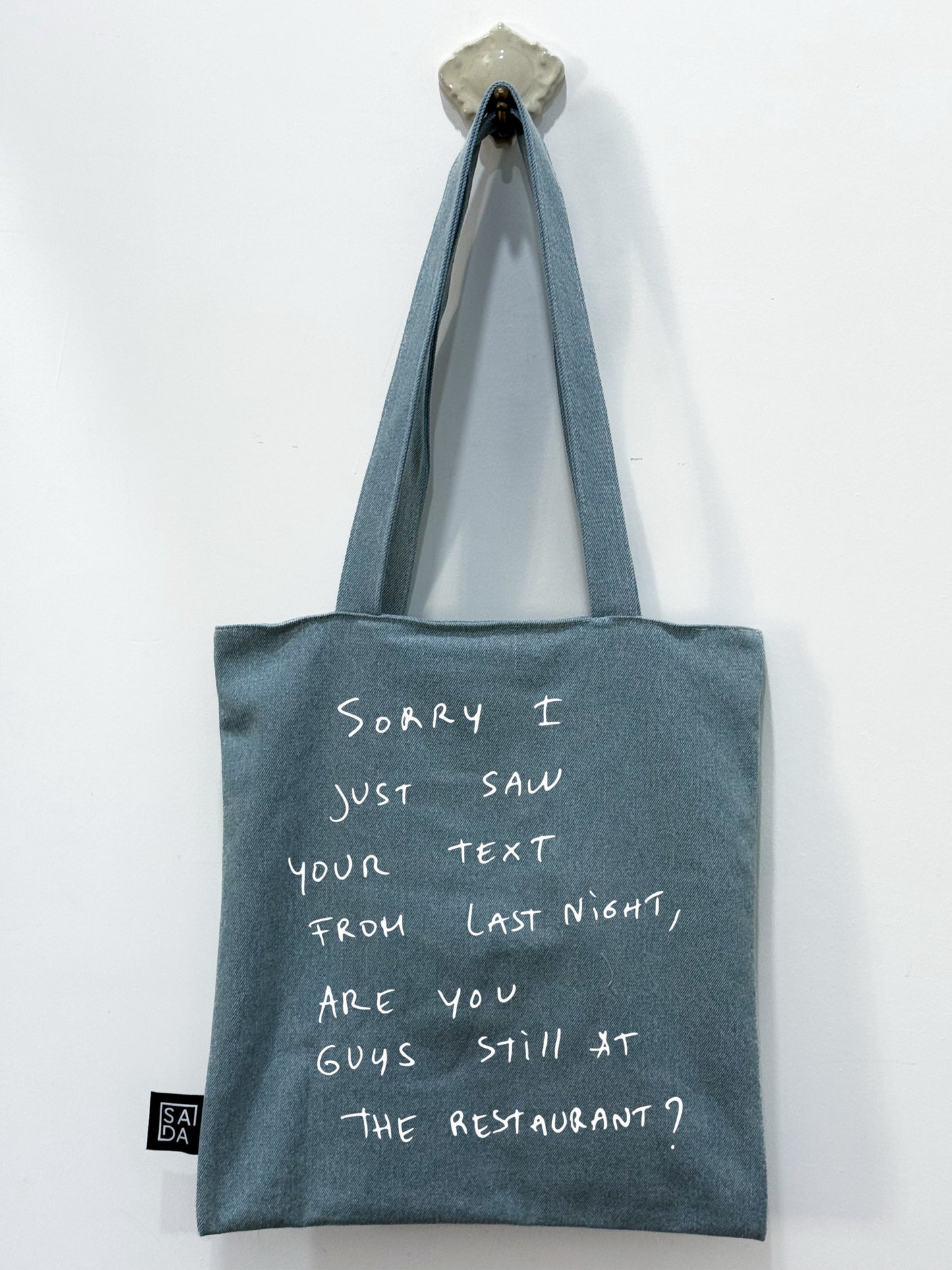 Sorry I Just Saw Your Text - tote