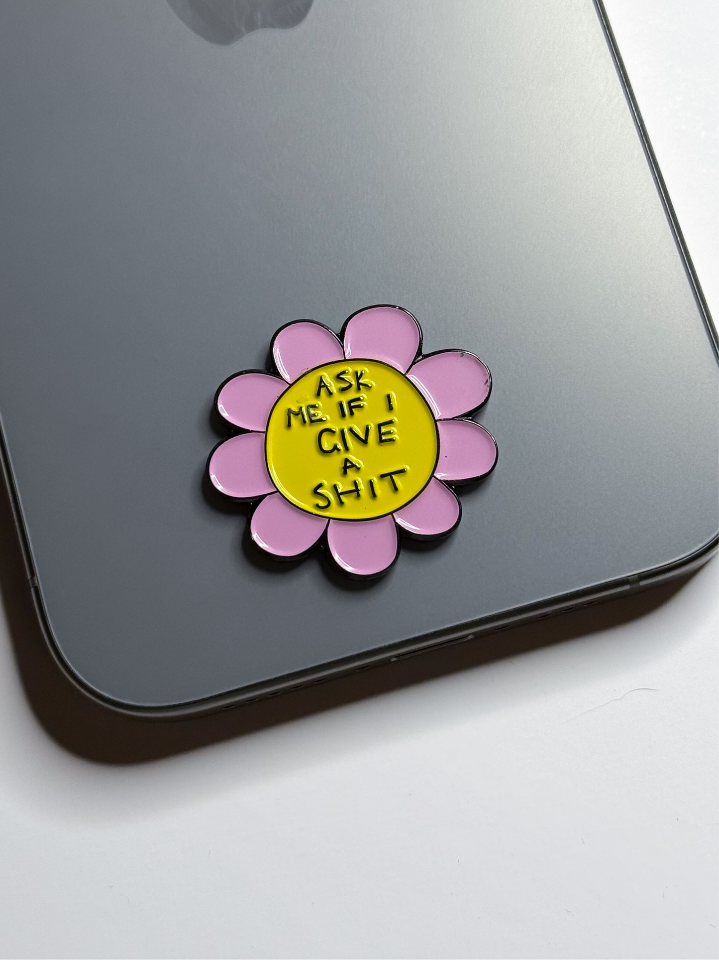 “Flower” Ask me if I give a shit