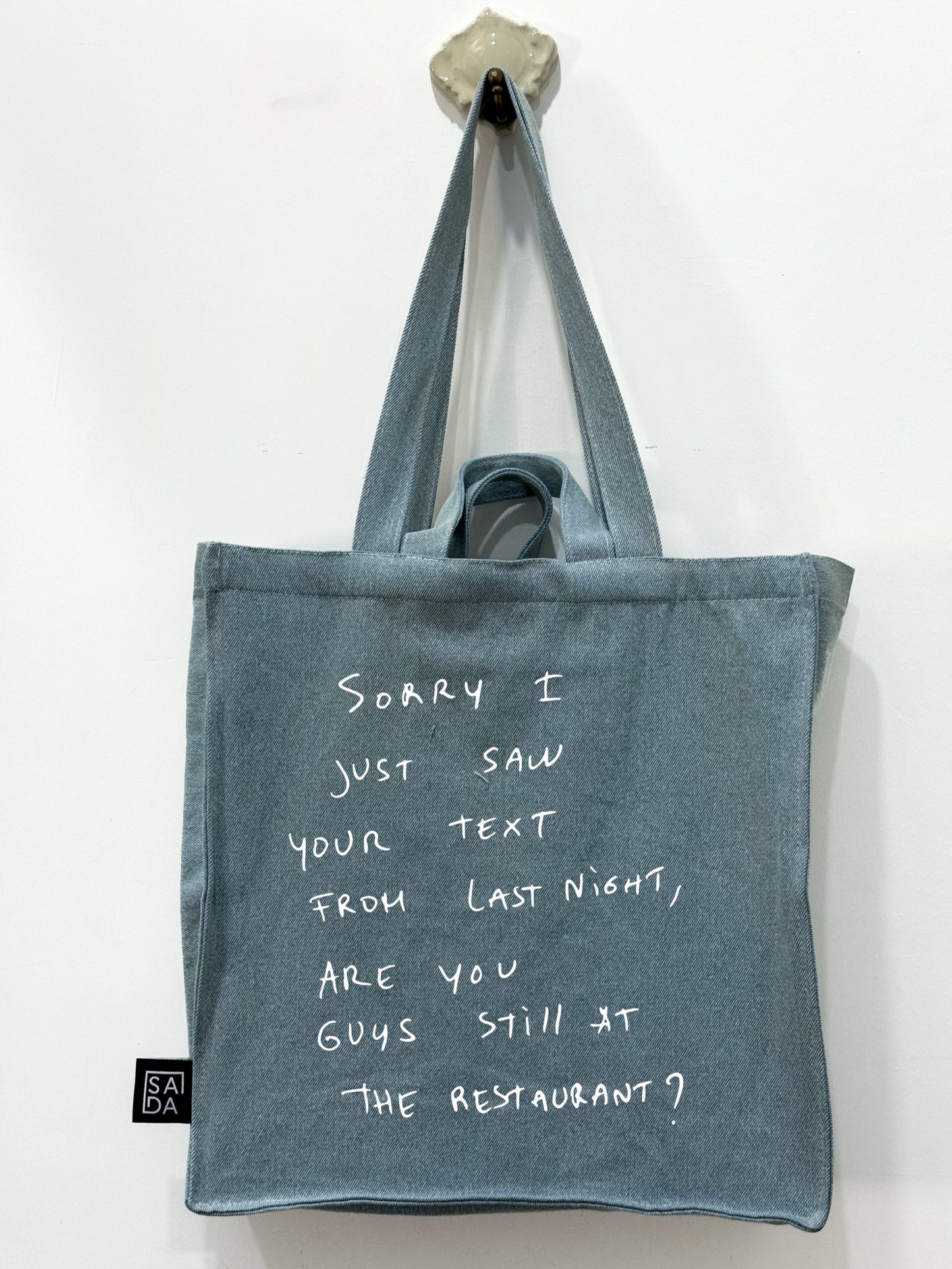 Sorry I Just Saw Your Text - tote
